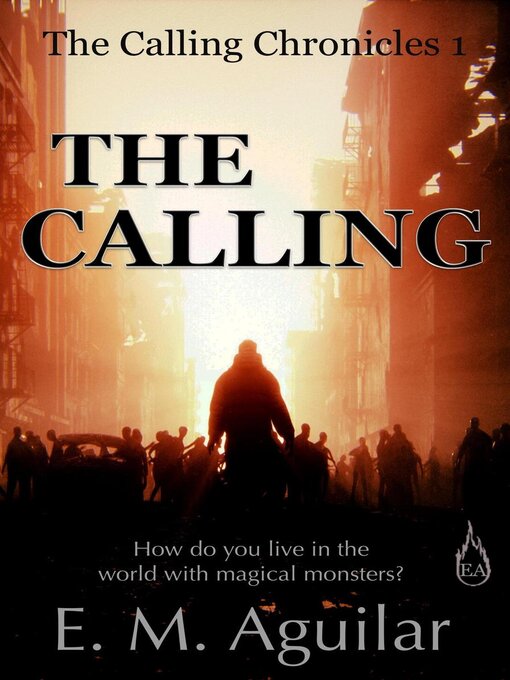 Title details for The Calling by E. M. Aguilar - Available